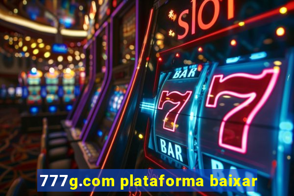 777g.com plataforma baixar